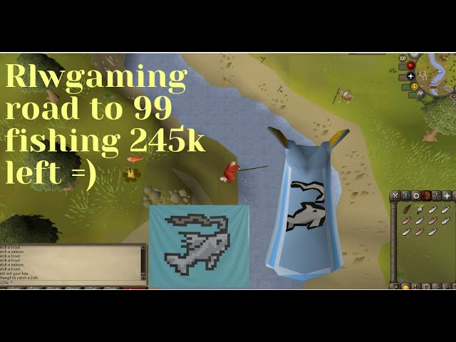 Rlwgaming road to 99 fish 245k left