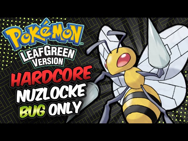 Hardcore Nuzlocke: Can I Beat Pokémon LeafGreen with Only Bug Types? No Items, No Overleveling