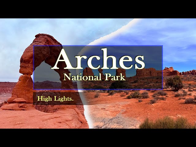 Arches National Park(high lights In English)