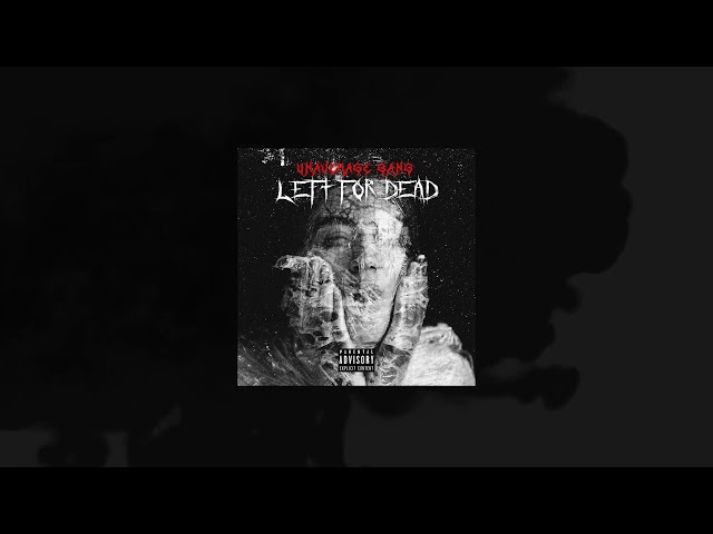 UNAVERAGE GANG - LEFT FOR DEAD [Prod. Ted Dillan]