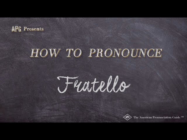 How to Pronounce Fratello (Real Life Examples!)