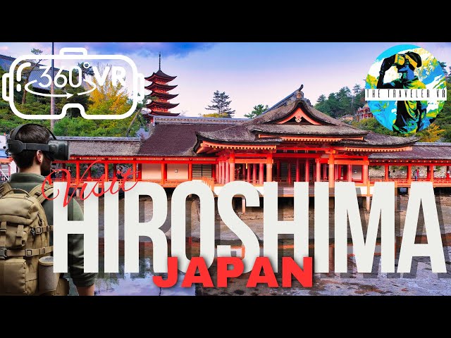 🇯🇵 Hiroshima in 360° VR: Experience the Ancient Culture & Natural Beauty of Japan | VR Travel Video