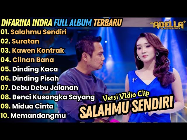 Salahmu Sendiri - Difarina Indra Full Album Terbaru || Adella Full Album Terbaru 2024 Dangdut Koplo