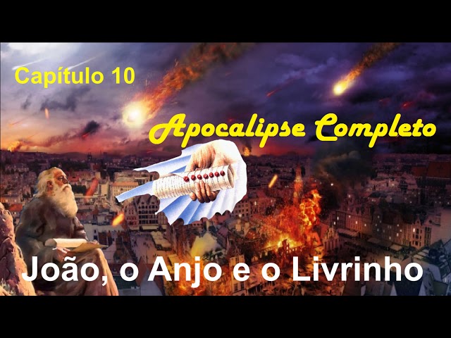 Apocalipse 10 João, o Anjo e o Livrinho