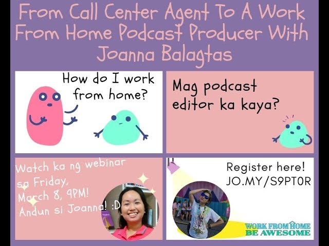 From Call Center Agent To A Work From Home Podcast Producer With Joanna Balagtas