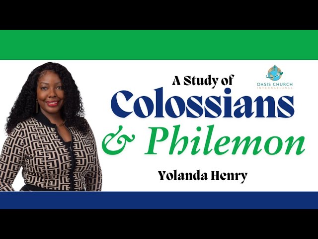 A Study of Colossians & Philemon, Pt 2 - Christian Living Training - January 22, 2025