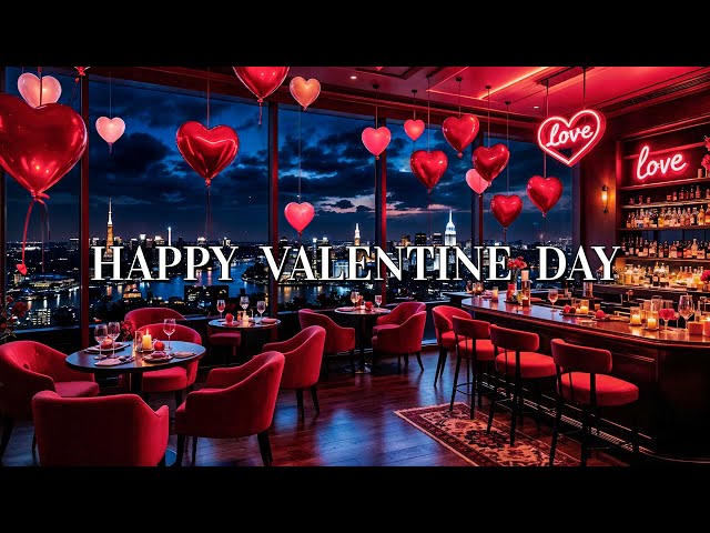 Happy Red Valentine Day at Cozy Bar Ambience - Smooth Jazz Music For Relax, Study, Work and Love