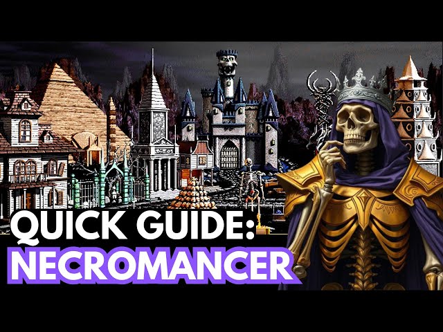 Heroes 2 - Quick Guide: NECROMANCER - Unit Guide, Secundary Skills, Tips, Strategies And Much More !