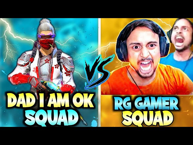 DAD I AM OK VS RG GAMER😲😱MOST ANGRY YOUTUBER🤬IN MY MATCH😎@RGGamerLive FUNNY MOMENT😜🤣