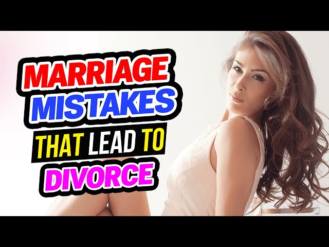 🎔Marriage Mistakes🎔 That Lead To Divorce