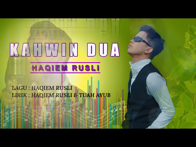 Haqiem Rusli - Kahwin Dua (Official Music Video)