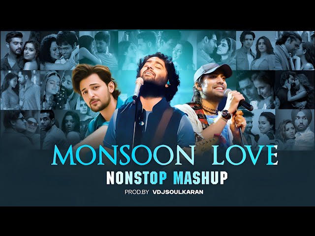 Moonsoon Love Mashup 2024 - Vdj Soul Karan | Monsoon Nonstop Song | Shraddha Kapoor