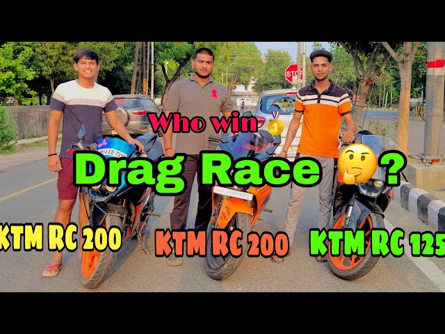 DRAG RACE | KTM RC 200 Vs RC 125 Vs RC 200 | KTM Vs KTM vs KTM | SERVANT OF SHIVA