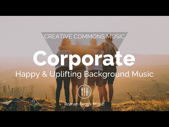 Happy & Uplifting Corporate (Creative Commons)