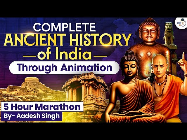 Complete Ancient History of India through Animation | UPSC Prelims & Mains | StudyIQ