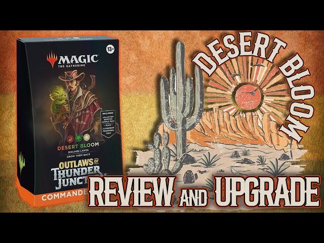 Desert Bloom Precon | $50 Budget Upgrade | Guide and Review Deck Tech EDH