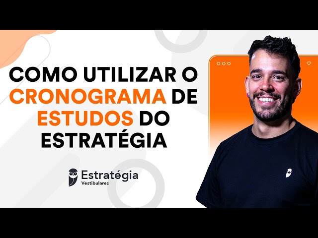 Saiba tudo sobre o cronograma de estudos do Estratégia