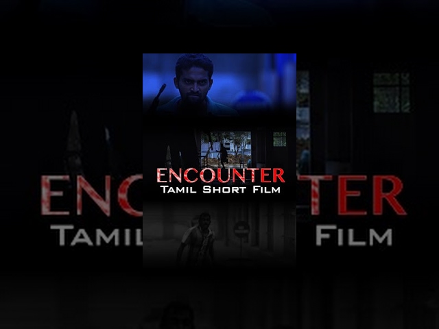 Encounter- Action Tamil Short Film- Redpix Short film