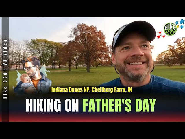 Indiana Dunes National Park, Chellberg Farm, IN - Hiking on Father's Day (Hike 360° VR Video)