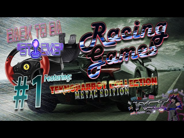 Back To Ba-sticks: Racing Games Genre #1 - Teknoparrot Racers