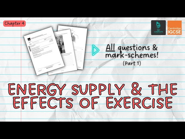 QUESTIONS, A* ANSWERS & MARK SCHEMES - Energy Systems (Ch 4) - IGCSE PE exam revision