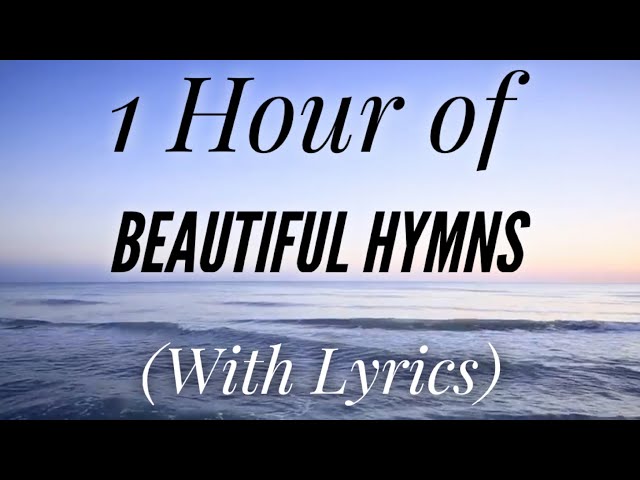 1 Hour of BEAUTIFUL Hymns with lyrics! (Rosemary Siemens)