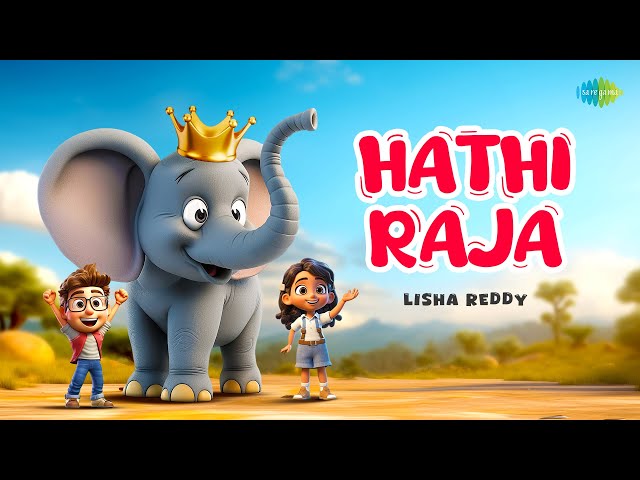 Hathi Raja | हाथी राजा | Hindi Nursery Rhyme | Popular Kids Song |  Hindi Rhymes | Kids Videos