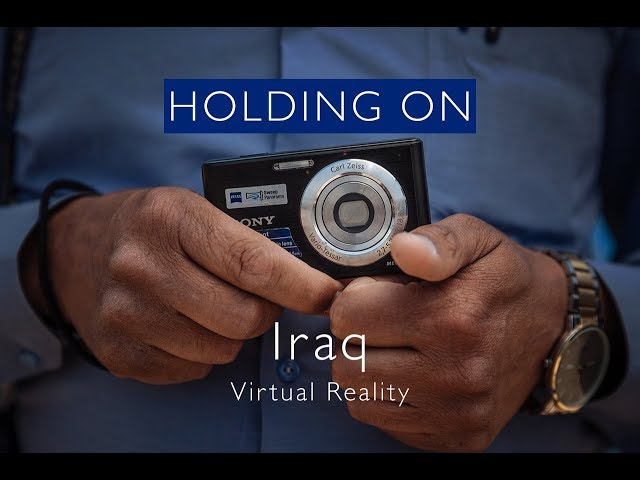 Holding On - Iraq VR