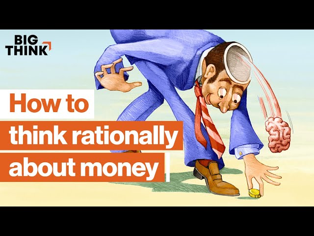 Personal finance: How to save, spend, and think rationally about money | Big Think