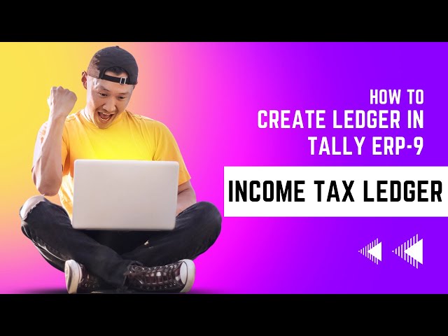 How to create Income Tax Ledger in Tally