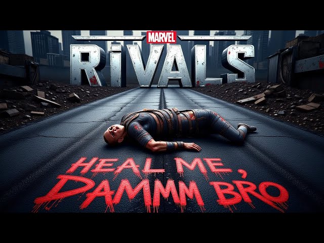 MARVEL RIVALS RANKED - Starting to Think HEALERS Hate HEALING Tanks... HEAL ME BRO, DAMMMMM!