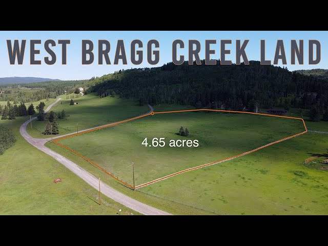 RARE West Bragg Creek Lot - 4.65 Acres | Build Your Custom Home