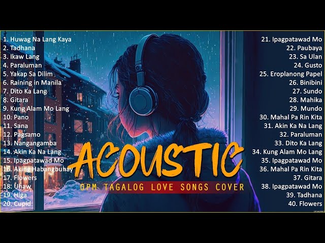 Best Of OPM Acoustic Love Songs 2024 Playlist 1519 ❤️ Top Tagalog Acoustic Songs Cover Of All Time