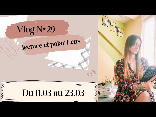 Vlog lecture N•29 ~ lecture et polar Lens