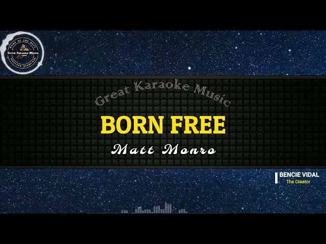 Born Free (KARAOKE) Matt Monro