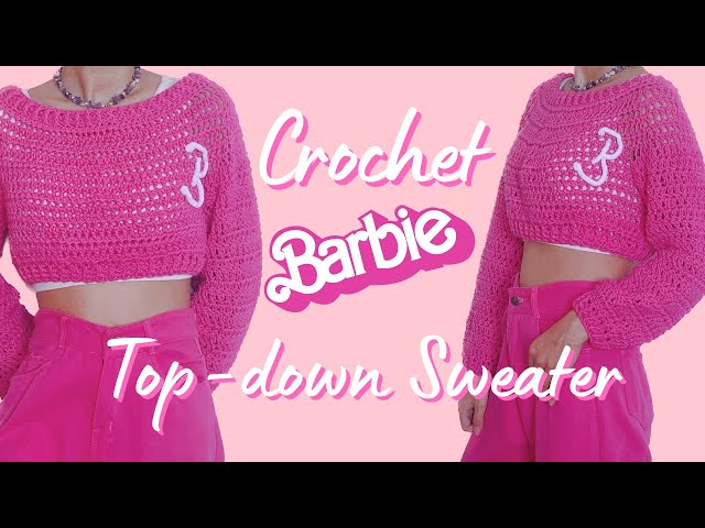 Crochet Barbie Top-down Sweater | Crochet Sweater | Crochet With Hannah