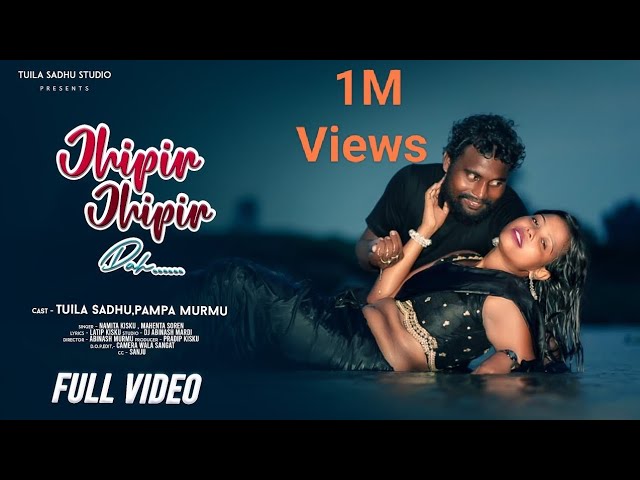 JHIPIR JHIPIR DAH (FULL VIDEO)// NEW SANTALI VIDEO 2024 // TUILA SADHU, PAMPA MURMU//MAHENTA ,NAMITA