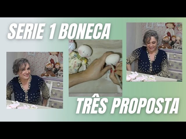 Série uma boneca, Três proposta - 4º episódio