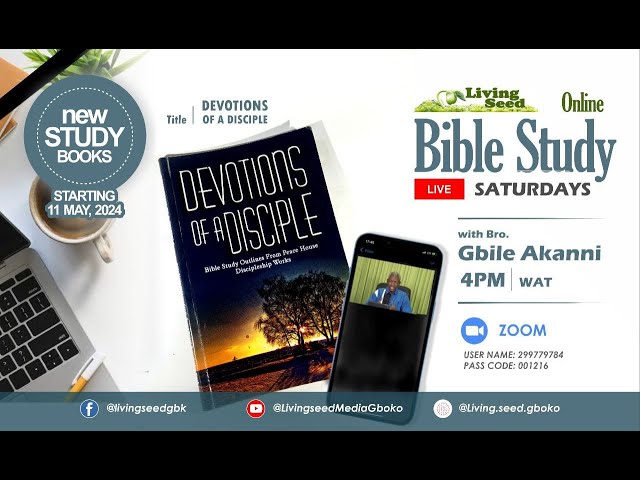 Bible Study  33: Devotions Of A Disciple - Bro Gbile Akanni