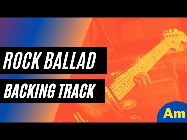 Rock Ballad Backing Track in Am