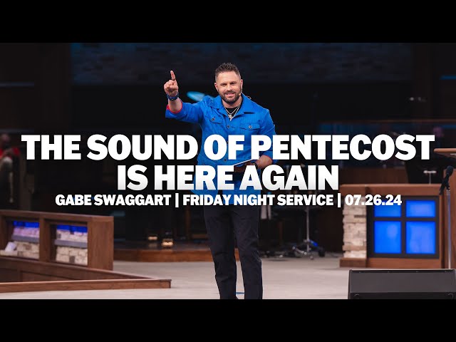 The Sound Of Pentecost Is Here Again | Gabe Swaggart | 2024 JSM IYC