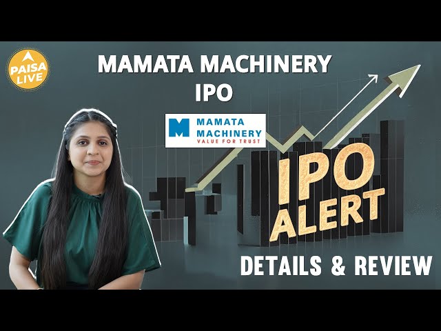 IPO ALERT: Mamata Machinery IPO में जानें Key Dates, Allotment & Full Review | Paisa Live