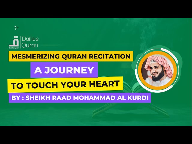 Soul Stirring Quran Recitation  by Sheikh Raad Mohammad Al Kurdi  Touching the Depths of Your Heart