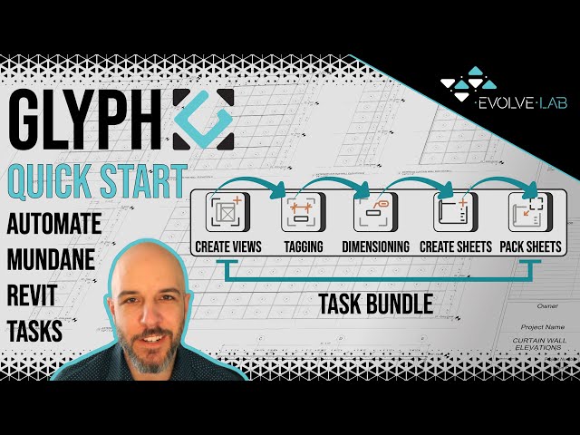 Automating Construction Documents in Revit - Glyph Quick Start