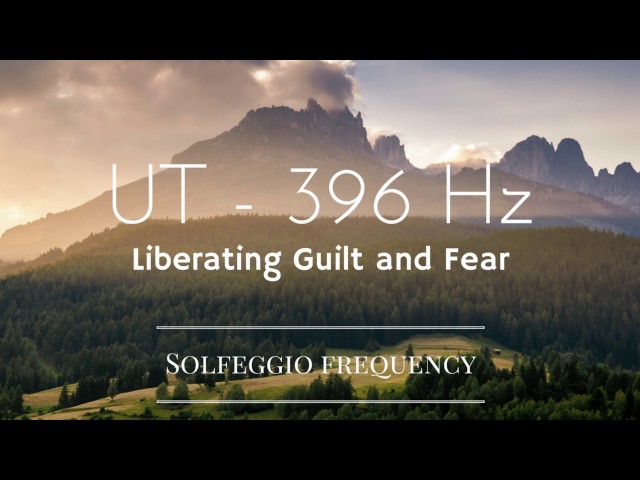 UT - 396 Hz | pure Tone | Solfeggio Frequency | Liberating Guilt and Fear | 8 hours | Meditation