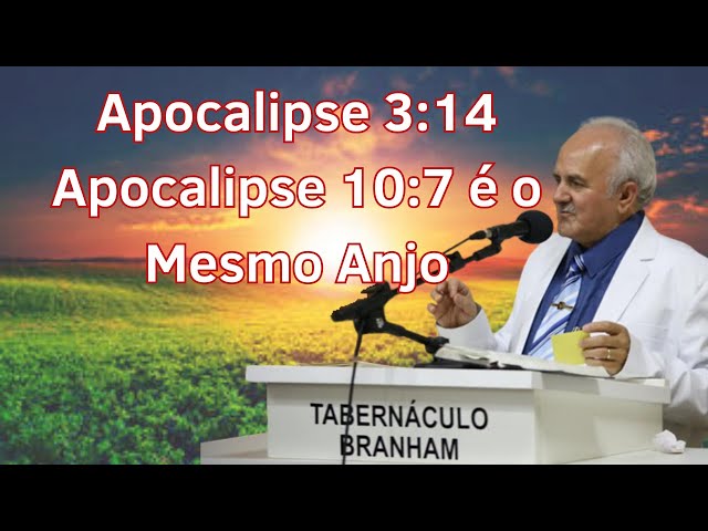 Apocalipse 3 14 Apocalipse 10 7 é o Mesmo Anjo