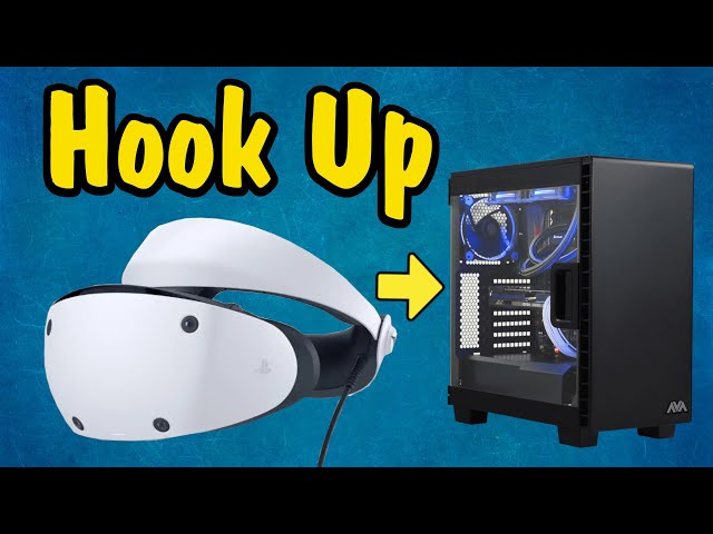 How to Hook Up PlayStation VR2 to a PC (Setup Process for PSVR2 Steam Games, With/Without Adapter)