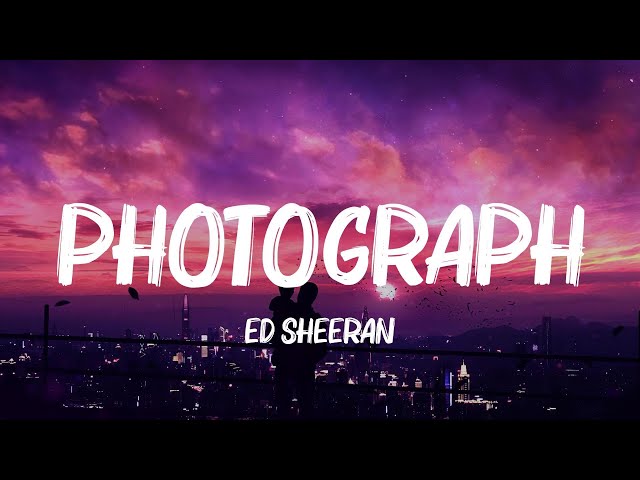 Ed Sheeran - Photograph (Lyrics) || Bruno Mars, Loving Caliber,... (Mix Lyrics)