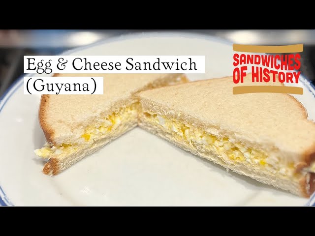 Guyanese Egg and Cheese Sandwich (Guyana) on Sandwiches of History⁣