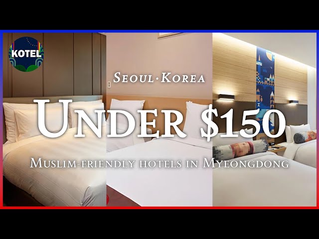 [Myeongdong·Seoul] TOP3 Muslim-friendly hotels in Myeongdong under $150 (Feb 07~Feb 09) #koreatravel